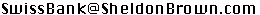 Email swissbank at sheldonbrown dot com